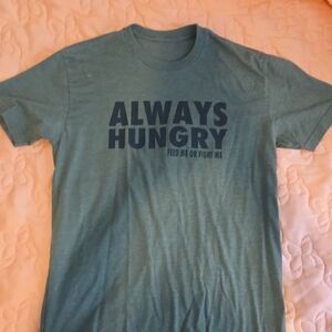 Feed Me Fight Me Green T-shirt Unisex Small Always Hungry